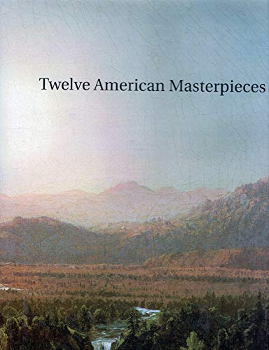 9780945936206: Twelve American Masterpieces