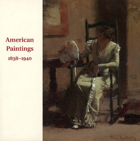 American Paintings 1838-1940.