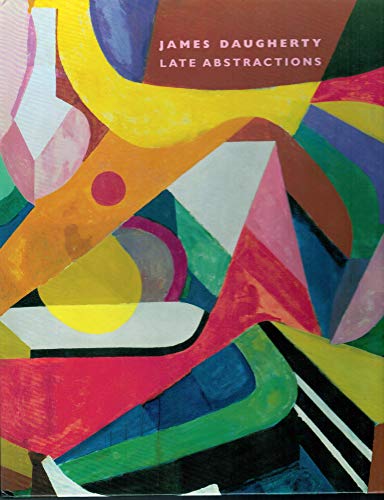 Imagen de archivo de James Daugherty: Late Abstractions (1887-1974) a la venta por ANARTIST