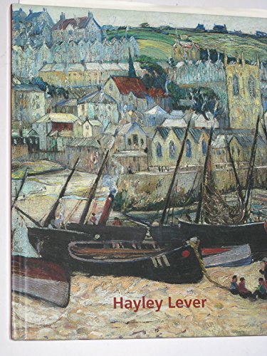 9780945936565: Hayley Lever 1876-1958 February 20-April 5 2003