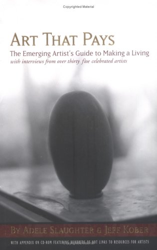 Beispielbild fr Art That Pays : The Emerging Artist's Guide to Making a Living zum Verkauf von Better World Books