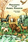 Beispielbild fr Awakening to the Animal Kingdom zum Verkauf von Better World Books: West