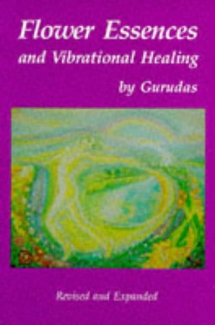 Beispielbild fr Flower Essences and Vibrational Healing zum Verkauf von Wonder Book