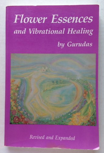 9780945946045: Flower Essences and Vibrational Healing