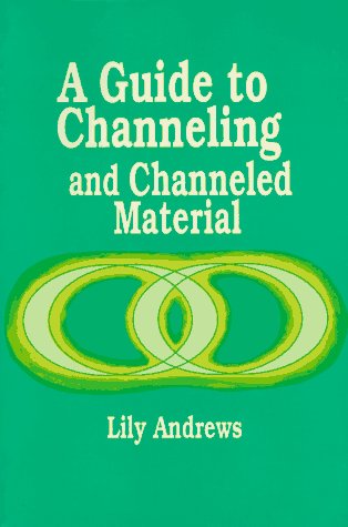 Beispielbild fr A Guide to Channeling and Channeled Material zum Verkauf von WorldofBooks