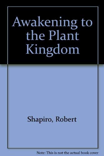 Stock image for Awakening to the Plant Kingdom for sale by ThriftBooks-Atlanta