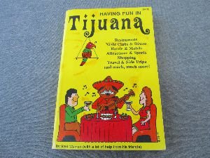 Beispielbild fr Having Fun in Tijuana zum Verkauf von Bookensteins