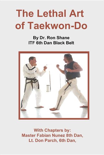 9780945949725: The Lethal Art of Taekwon-Do