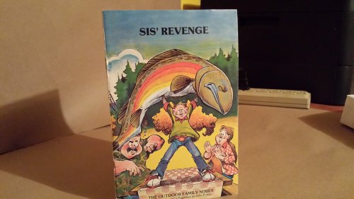 Stock image for Sis' Revenge (The Outdoor Family Series) for sale by SecondSale