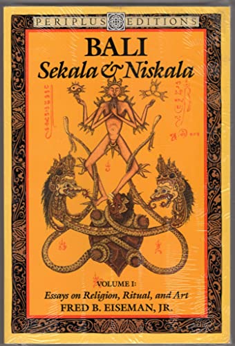 9780945971030: Bali: Sekala and Niskala : Essays on Religion, Ritual, and Art