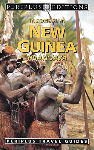 Beispielbild fr Indonesian New Guinea: Irian Jaya (Indonesia Travel Guides Series) zum Verkauf von SecondSale