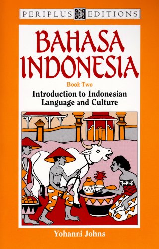9780945971573: Bahasa Indonesia Book 2: Introduction to Indonesian Language and Culture (Periplus Language Books)