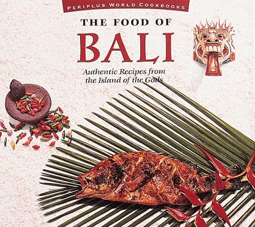 9780945971962: The Food of Bali (Periplus World Cookbooks)
