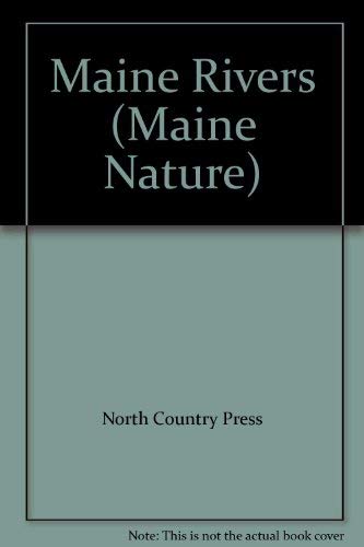 Beispielbild fr Maine Rivers (Maine Nature) zum Verkauf von Wonder Book