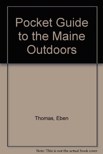 Beispielbild fr Pocket Guide to the Maine Outdoors zum Verkauf von Wonder Book