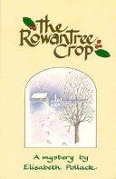 Beispielbild fr The Rowantree Crop zum Verkauf von Wonder Book