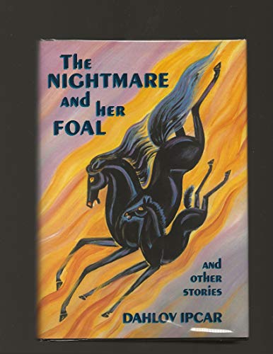 9780945980230: Nightmare and Her Foal and Other Stories