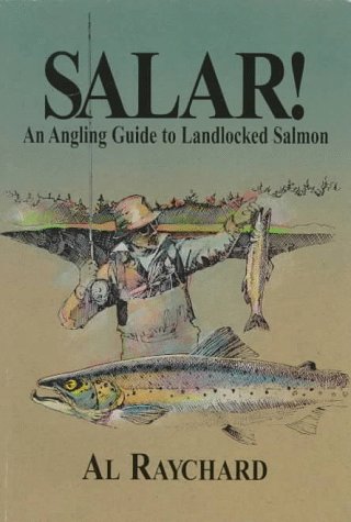 Beispielbild fr Salar!: An Angling Guide to Landlocked Salmon zum Verkauf von HPB-Emerald
