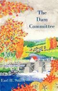 Beispielbild fr The Dam Committee zum Verkauf von Better World Books