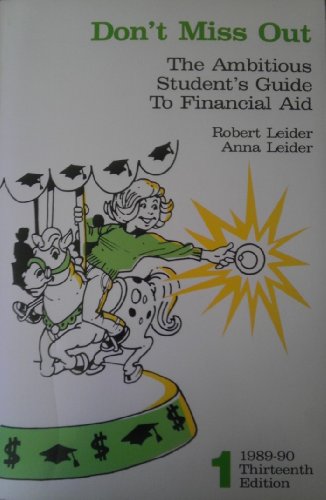 Stock image for Don't Miss Out: The Ambitious Student's Guide to Financial Aid for sale by Newsboy Books