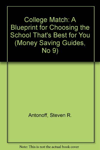 Stock image for College Match: A Blueprint for Choosing the Best School for You!/1994-95 (Money Saving Guides, No 9) for sale by Robinson Street Books, IOBA