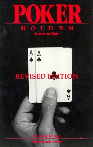 Poker, Hold 'Em: Intermediate, Revised Edition