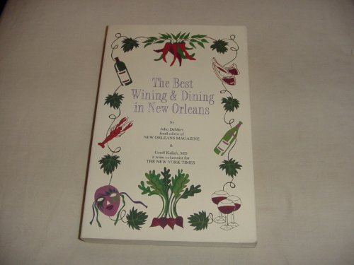 Imagen de archivo de Best Wining and Dining in New Orleans a la venta por Book Lover's Warehouse