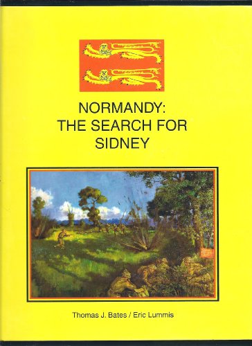 NORMANDY: THE SEARCH FOR SIDNEY. (AUTOGRAPHED LETTER TIPPED-IN)