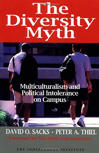 Beispielbild fr The Diversity Myth : Multiculturalism and the Political Intolerance on Campus zum Verkauf von Better World Books