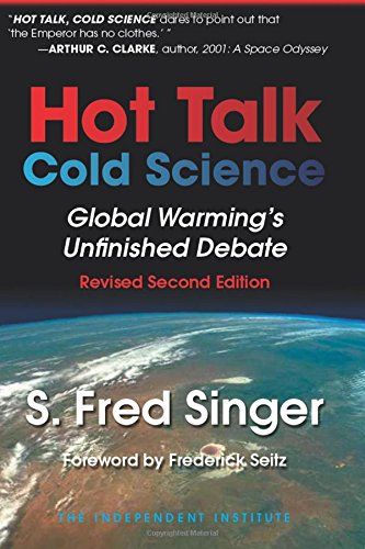 Beispielbild fr Hot Talk Cold Science: Global Warming's Unfinished Debate zum Verkauf von WorldofBooks