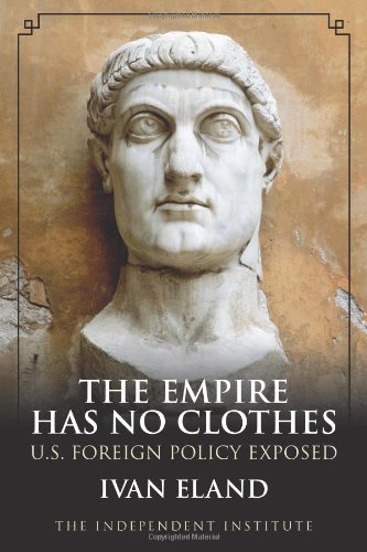 Beispielbild fr The Empire Has No Clothes: U. S. Foreign Policy Exposed zum Verkauf von Concordia Books