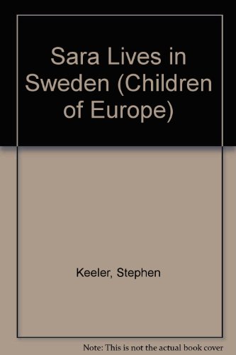 9780946003396: Sara Lives in Sweden (Children of Europe S.)