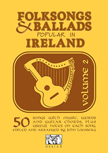 Stock image for Folksongs & Ballads Popular in Ireland, Volume 2 for sale by Bookmonger.Ltd