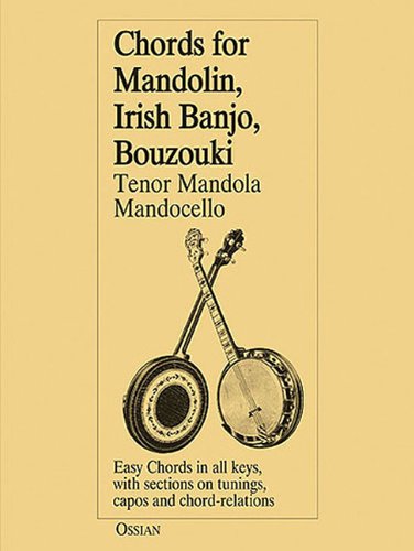 9780946005475: Chords for mandolin, irish banjo, bouzouki, tenor mandola, mandocello livre sur la musique: Tenor Mandola and Mandocello