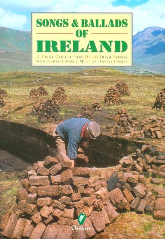 Imagen de archivo de Songs and Ballads of Ireland: A First Collection of 40 Irish Songs a la venta por ThriftBooks-Dallas