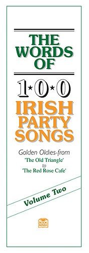 Stock image for The Words Of 100 Irish Party Songs Volume Two Lyrics for sale by WorldofBooks