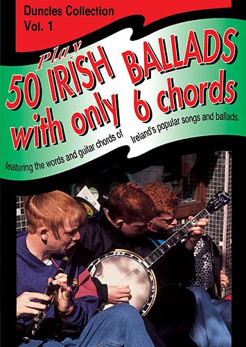 Beispielbild fr Play Fifty Irish Ballads with Only Six Chords: Volume One: v. 1 zum Verkauf von Reuseabook