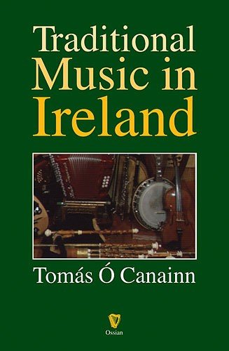 Beispielbild fr Traditional Music in Ireland zum Verkauf von Better World Books