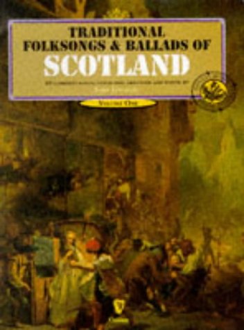 Stock image for Traditional Folksongs & Ballads of Scotland (Volume 1) (Vocal Songbooks) for sale by Revaluation Books