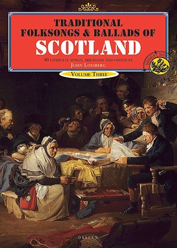 Beispielbild fr Traditional Folksongs and Ballads of Scotland: v. 3 (Vocal Songbooks) zum Verkauf von WorldofBooks