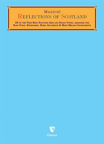 9780946005826: Musical Reflections of Scotland: 25 of the Very Best Scottish Airs and Dance Tunes