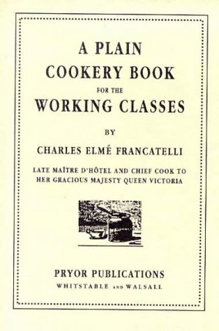 Stock image for Plain Cookery Book for the Working Classes for sale by ThriftBooks-Dallas