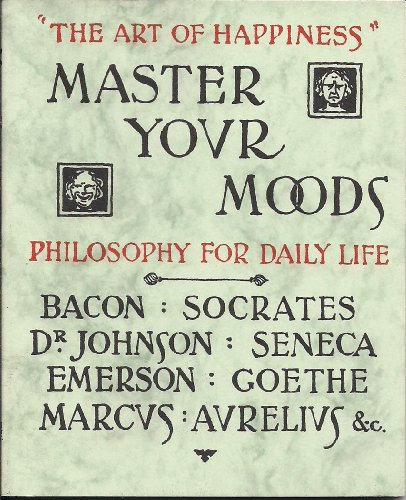 Imagen de archivo de Master Your Moods: Philosophy for Daily Life (Wisdom in brief series) a la venta por WorldofBooks