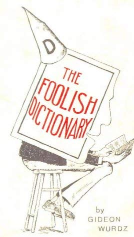 9780946014354: The Foolish Dictionary