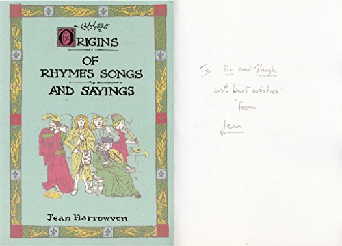 Imagen de archivo de Origins of Rhymes, Songs and Sayings : A Companion to Jean Harrowvens' "Origins of Festivals and Feasts" a la venta por Better World Books