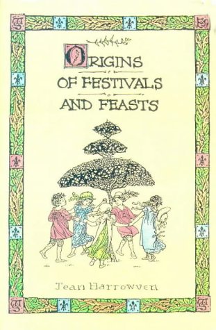 Stock image for Origins of Festivals and Feasts for sale by WorldofBooks