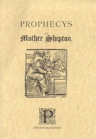 Beispielbild fr Prophecies of Mother Shipton zum Verkauf von Better World Books Ltd
