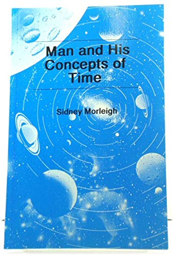 Stock image for Man and his concepts of time: And other essays for sale by HPB-Red