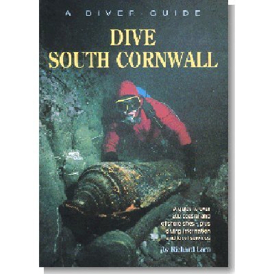 Beispielbild fr Diver Guide: Dive South Cornwall (Diver guides) zum Verkauf von AwesomeBooks