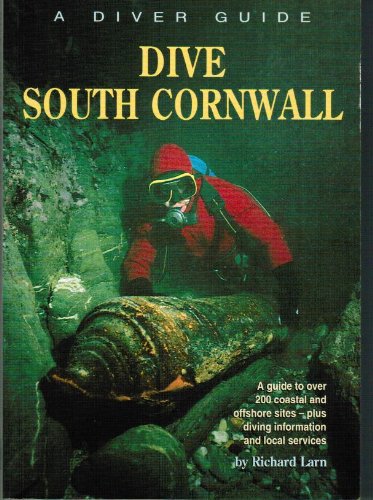 9780946020256: Diver Guide: Dive South Cornwall (Diver guides)